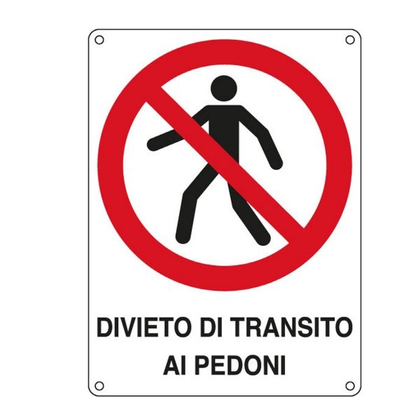 Cartello in alluminio Divieto di transito ai pedoni - F.to: 27x37 cm